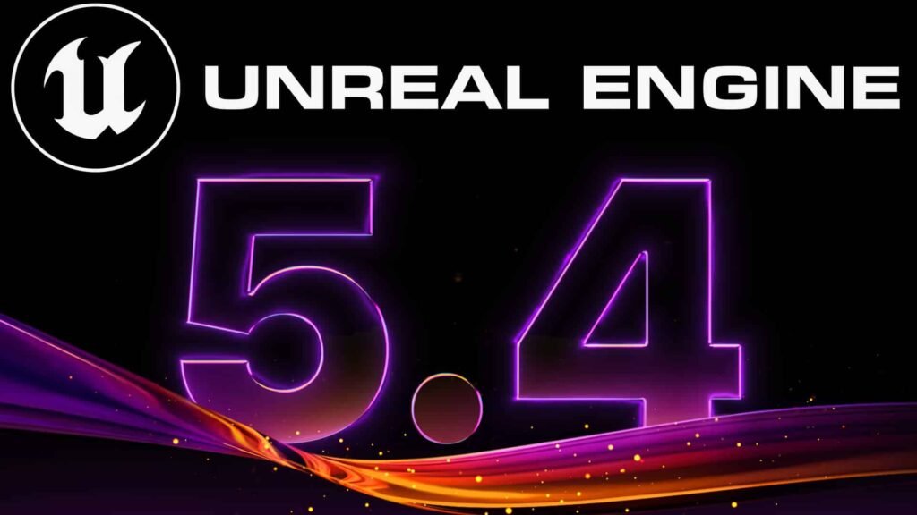 Unreal Engine 54 Released